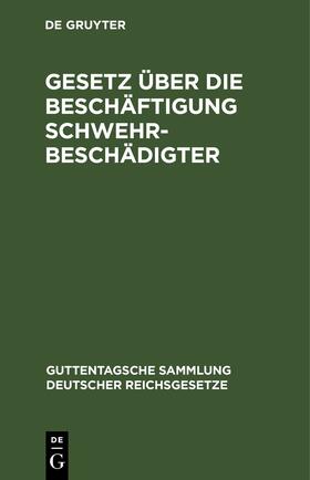 Schneider / Günther |  Gesetz über die Beschäftigung Schwehrbeschädigter | eBook | Sack Fachmedien