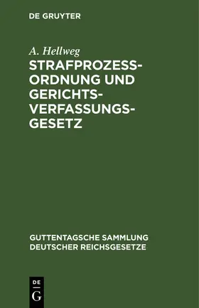 Hellweg |  Strafprozeßordnung und Gerichtsverfassungsgesetz | Buch |  Sack Fachmedien