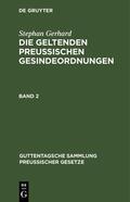 Gerhard |  Stephan Gerhard: Die geltenden preussischen Gesindeordnungen. Band 2 | Buch |  Sack Fachmedien
