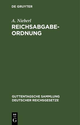 Nieberl | Reichsabgabeordnung | E-Book | sack.de