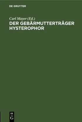 Mayer |  Der Gebärmutterträger Hysterophor | eBook | Sack Fachmedien