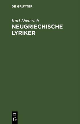 Dieterich | Neugriechische Lyriker | E-Book | sack.de