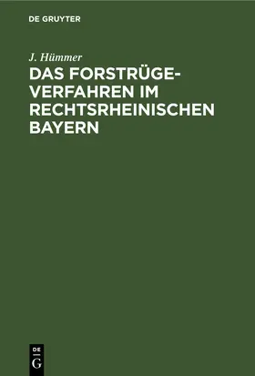 Hümmer | Das Forstrügeverfahren im rechtsrheinischen Bayern | E-Book | www.sack.de