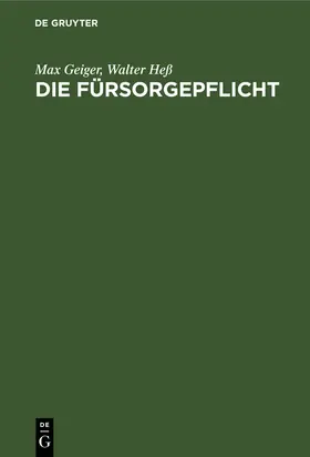 Heß / Geiger |  Die Fürsorgepflicht | Buch |  Sack Fachmedien