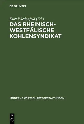 Wiedenfeld |  Das Rheinisch-Westfälische Kohlensyndikat | eBook | Sack Fachmedien