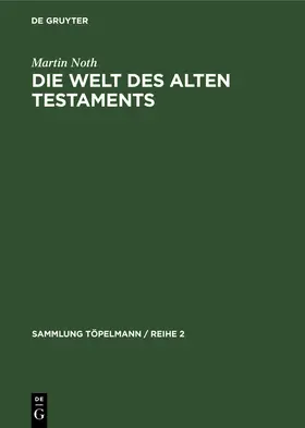 Noth | Die Welt des Alten Testaments | Buch | 978-3-11-260787-9 | www.sack.de