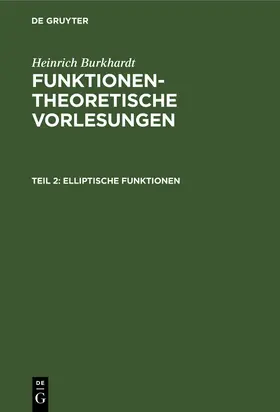 Burkhardt | Elliptische Funktionen | Buch | 978-3-11-260893-7 | www.sack.de