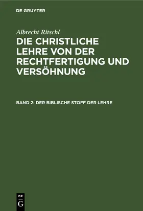 Ritschl | Der biblische Stoff der Lehre | E-Book | www.sack.de
