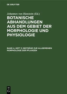 Hanstein |  Beiträge zur allgemeinen Morphologie der Pflanzen | eBook | Sack Fachmedien