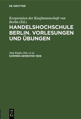 Rüpke / Uehlinger | Sommer-Semester 1908 | Buch | 978-3-11-260951-4 | sack.de