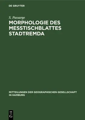 Passarge |  Morphologie des Meßtischblattes Stadtremda | Buch |  Sack Fachmedien