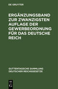 Hiller / Luppe |  Ergänzungsband zur zwanzigsten Auflage der Gewerbeordnung für das Deutsche Reich | Buch |  Sack Fachmedien