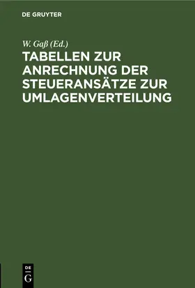 Gaß |  Tabellen zur Anrechnung der Steueransätze zur Umlagenverteilung | eBook | Sack Fachmedien