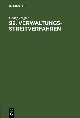 Ziegler |  92. Verwaltungsstreitverfahren | Buch |  Sack Fachmedien