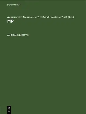 Kammer der Technik |  MP. Jahrgang 2, Heft 6 | Buch |  Sack Fachmedien