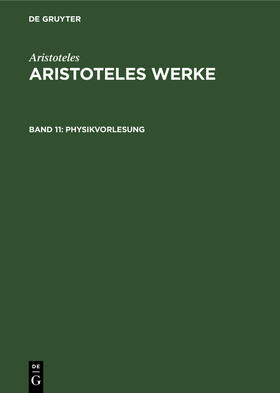Aristoteles / Grumach / Rapp | Physikvorlesung | Buch | 978-3-11-261213-2 | sack.de