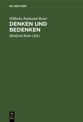 Beyer / Buhr |  Denken und Bedenken | Buch |  Sack Fachmedien