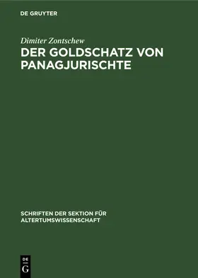 Zontschew |  Der Goldschatz von Panagjurischte | Buch |  Sack Fachmedien
