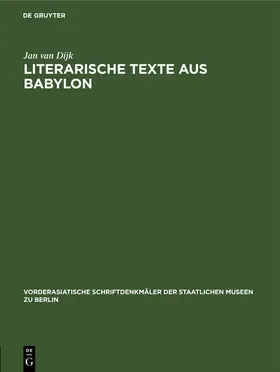 Dijk |  Literarische Texte aus Babylon | Buch |  Sack Fachmedien