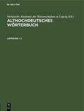 Althochdeutsches Wörterbuch. Lieferung 1, 2 | Buch |  Sack Fachmedien