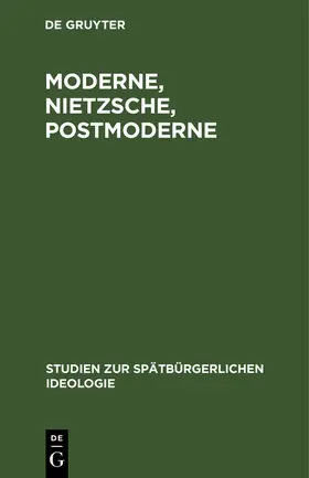  Moderne, Nietzsche, Postmoderne | Buch |  Sack Fachmedien