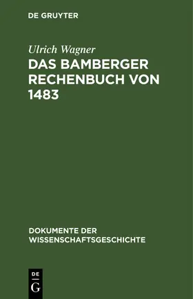 Wagner |  Das Bamberger Rechenbuch von 1483 | Buch |  Sack Fachmedien