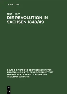 Weber |  Die Revolution in Sachsen 1848/49 | Buch |  Sack Fachmedien