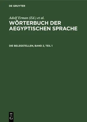 Erichsen / Grapow |  Die Belegstellen, Band 2, Teil 1 | Buch |  Sack Fachmedien
