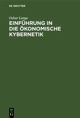 Lange |  Einführung in die ökonomische Kybernetik | Buch |  Sack Fachmedien