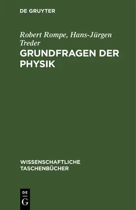Treder / Rompe |  Grundfragen der Physik | Buch |  Sack Fachmedien
