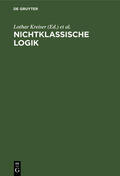 Kreiser / Stelzner / Gottwald |  Nichtklassische Logik | Buch |  Sack Fachmedien
