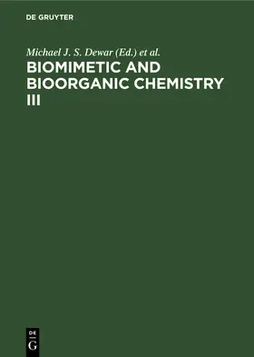  Biomimetic and Bioorganic Chemistry III | Buch |  Sack Fachmedien