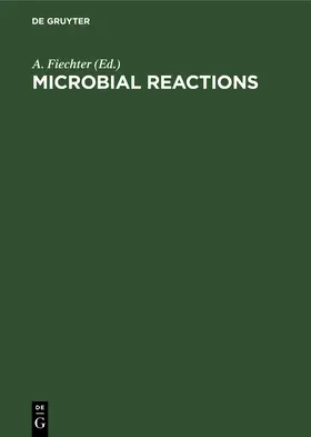 Fiechter |  Microbial Reactions | Buch |  Sack Fachmedien