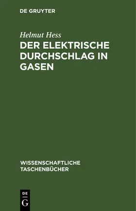 Hess |  Der elektrische Durchschlag in Gasen | Buch |  Sack Fachmedien