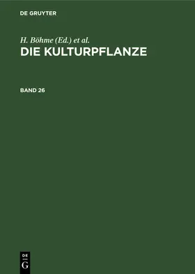 Böhme / Rieth / Müller-Stoll | Die Kulturpflanze. Band 26 | Buch | 978-3-11-262205-6 | sack.de