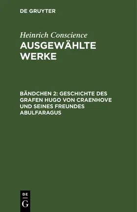 Conscience |  Geschichte des Grafen Hugo von Craenhove und seines Freundes Abulfaragus | Buch |  Sack Fachmedien