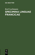 Lachmann |  Specimina linguae francicae | Buch |  Sack Fachmedien