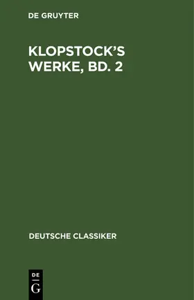 Degruyter |  Klopstock's Werke, Bd. 2 | Buch |  Sack Fachmedien