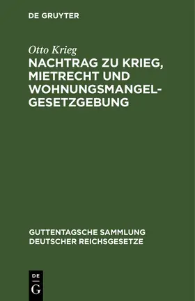 Krieg |  Nachtrag zu Krieg, Mietrecht und Wohnungsmangelgesetzgebung | Buch |  Sack Fachmedien