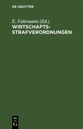  Wirtschaftsstrafverordnungen | Buch |  Sack Fachmedien