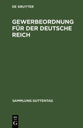  Gewerbeordnung für der Deutsche Reich | Buch |  Sack Fachmedien