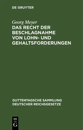 Meyer |  Das Recht der Beschlagnahme von Lohn- und Gehaltsforderungen | Buch |  Sack Fachmedien