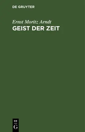 Arndt | Geist der Zeit | Buch | 978-3-11-263871-2 | www.sack.de