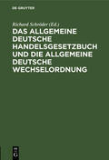 Schröder |  Das allgemeine Deutsche Handelsgesetzbuch und die allgemeine Deutsche Wechselordnung | eBook | Sack Fachmedien