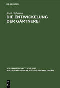 Hofmann |  Die Entwickelung der Gärtnerei | eBook | Sack Fachmedien