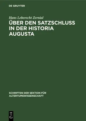 Leberecht Zernial |  Über den Satzschluss in der Historia Augusta | Buch |  Sack Fachmedien