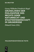 Hegel / Gans |  Grundlinien der Philosophie des Rechts oder Naturrecht und Staatswissenschaft im Grundrisse | Buch |  Sack Fachmedien