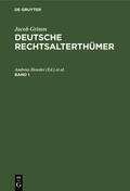 Heusler / Hübner |  Jacob Grimm: Deutsche Rechtsalterthümer. Band 1 | eBook | Sack Fachmedien