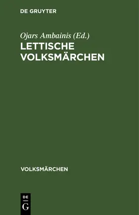 Ambainis / Fiedler | Lettische Volksmärchen | Buch | 978-3-11-264693-9 | www.sack.de