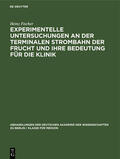 Fischer |  Experimentelle Untersuchungen an der Terminalen Strombahn der Frucht und ihre Bedeutung für die Klinik | Buch |  Sack Fachmedien
